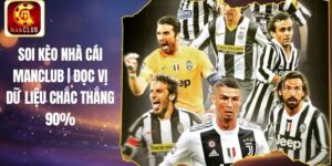 Soi Kèo Nhà Cái Manclub | Đọc Vị Dữ Liệu Chắc Thắng 90%